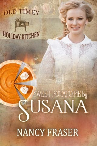 Sweet Potato Pie by Susana (Old Timey Holiday Kitchen #30)