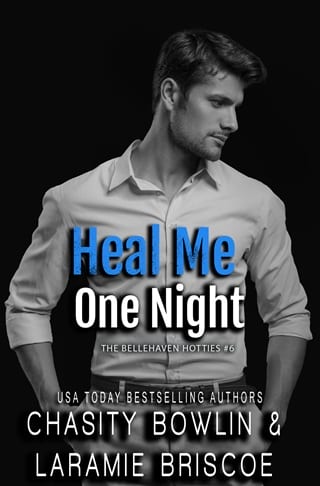 Heal Me One Night (Bellehaven Hotties #6)