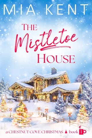 The Mistletoe House (Chestnut Cove Christmas #1)