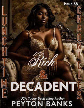 Rich & Decadent (Lunchtime Chronicles Season 7)