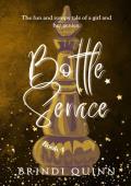 Bottle Service (Come True #4)
