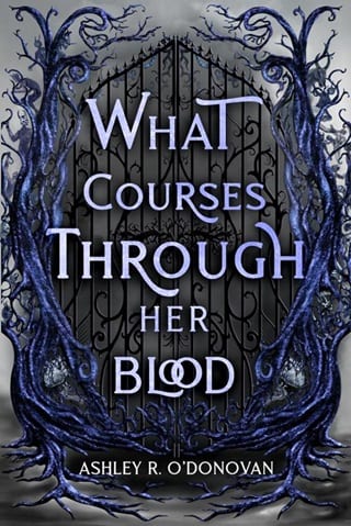 What Courses Through Her Blood (What Lies Beyond the Realms #3)