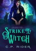 Strike It Witch (The Smokethorn Paranormals #1)