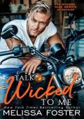 Talk Wicked to Me: Baz Wicked (The Wickeds: Dark Knights at Bayside #6)