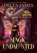 Magic Undaunted (The Grimm Files #6)