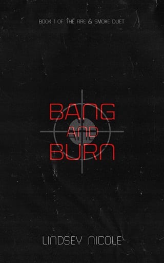 Bang & Burn (The Smoke and Fire Duet #1)