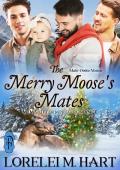 The Merry Moose’s Mates (Male-Order Mates #16)