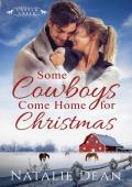Some Cowboys Come Home for Christmas (Keagans of Copper Creek #9)