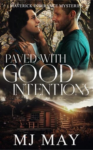 Paved With Good Intentions (Maverick Insurance Mysteries #4)