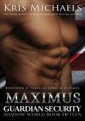 Maximus (Guardian Security Shadow World #15)