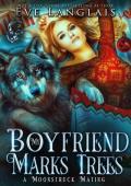 My Boyfriend Marks Trees (A Moonstruck Mating #2)