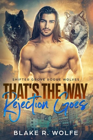 That’s the Way Rejection Goes (Shifter Grove Rogue Wolves #5)