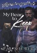 My Bear to Keep (Cypress Valley Shifters #2)