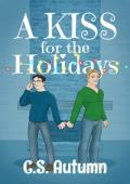 A Kiss For The Holidays (Home for the Holidays)
