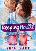 Keeping Noelle (Frosted Kisses #1)