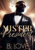 Mister President (Mister #13)