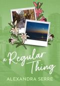 A Regular Thing (BCU #1)