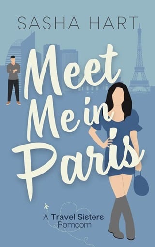 Meet Me in Paris (Travel Sisters Romantic Comedy #1)