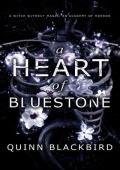 A Heart of Bluestone (Hearts of Bluestone #1)
