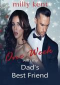 One Week With My Dad’s Best Friend (Forbidden Kisses #2)
