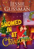Snowed In at Christmas (Christmas Tree, PA #4)