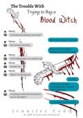 The Trouble With Trying to Bag a Blood Witch (Murder Sprees and Mute Decrees #5)
