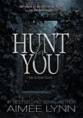Hunt for You (Hide & Seek #1)