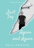 Just Try, Again and Again (Again and Again Trilogy #2)