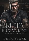 Brutal Bratva King (Dubrov Bratva #10)