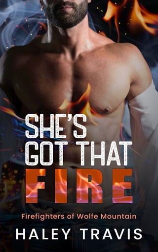 She’s Got that Fire (Firefighters of Wolfe Mountain #2)