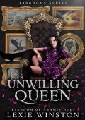 Unwilling Queen (Kingdoms #1)