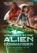 Uncovered by the Alien Commander (The Klendathian Cycle #4)