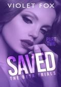 Saved (The Beta Trials #2)