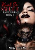 Knot So Sweet (Leather and Lace #1)