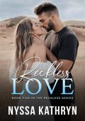 Reckless Love (Reckless #5)