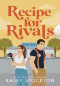 Recipe for Rivals (Arcadia Creek #3)