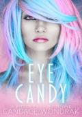 Eye Candy (Bitter Pill #1)