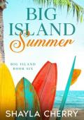 Big Island Summer (Big Island #6)