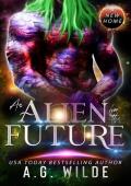 An Alien for the Future (New Home #3)