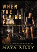 When the Living Fall (Song Of The Dead #2)