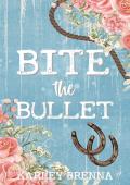 Bite the Bullet (Bell Buckle #4)
