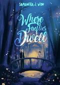 Where Fireflies Dwell