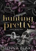 Hunting Pretty (Lovely Broken Doll #1)