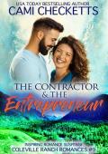 The Contractor & the Entrepreneur (Coleville Ranch Romances #9)