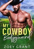 My Cowboy Bodyguard (Lucky River Cowboys #1)