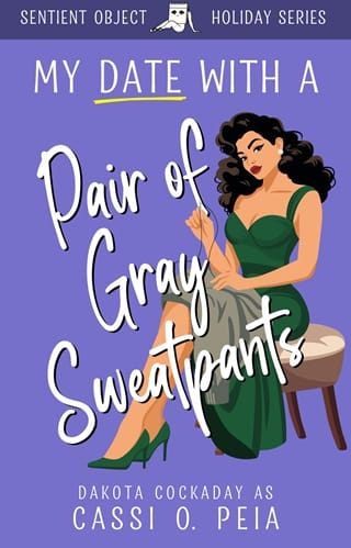 My Date With A Pair of Gray Sweatpant (Sentient Object Holiday)
