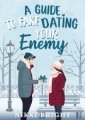 A Guide to Fake Dating Your Enemy