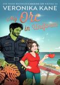 My Orc in Uniform (Eastshore Isle #6)