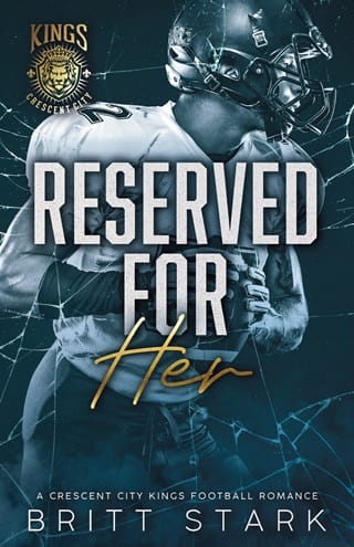 Reserved for Her (Crescent City Kings Football #2)