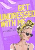 Get Undressed With Me (Kickoff #2)